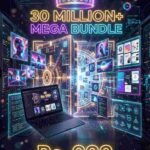 Ultimate 30 Million+ Digital Products Mega Bundle (All-In-One Edition)